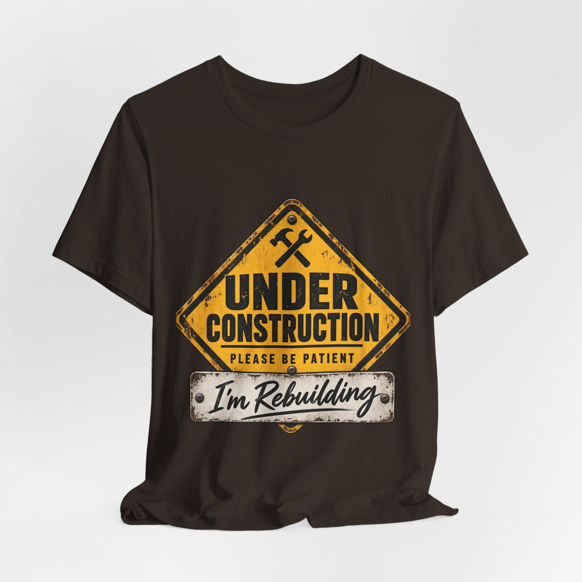 Under Construction — Unisex Tee | I’m Rebuilding — Roots Recovery Housing
