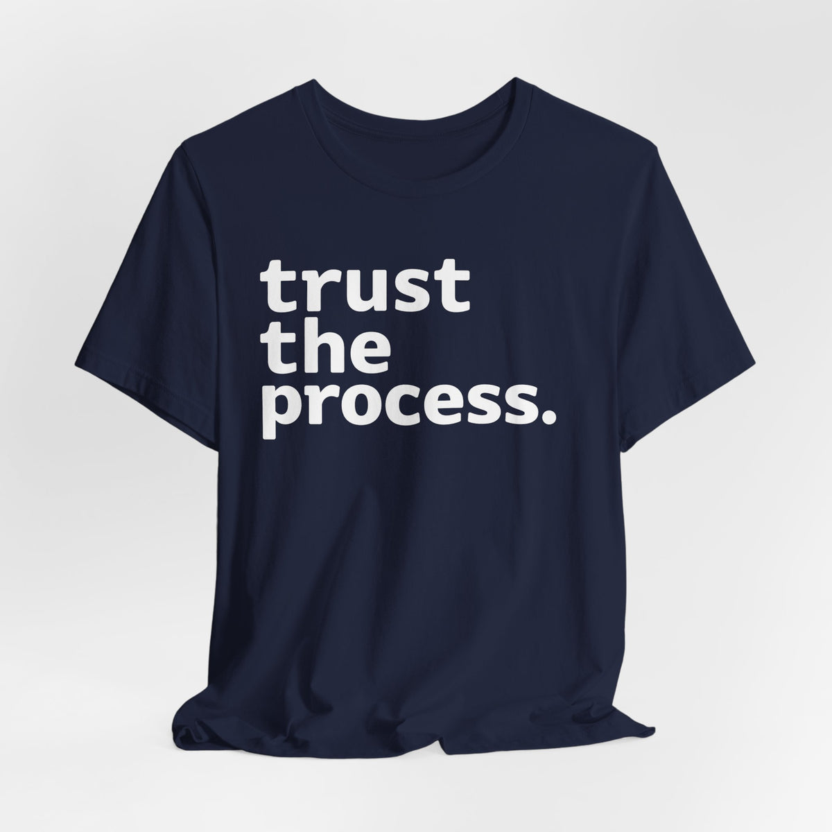 Trust the Process Tee — Roots Recovery Housing