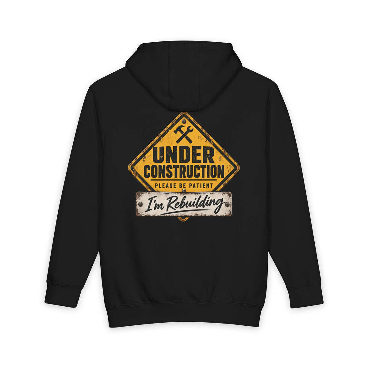Under Construction — Unisex Hoodie | I’m Rebuilding — Roots Recovery Housing