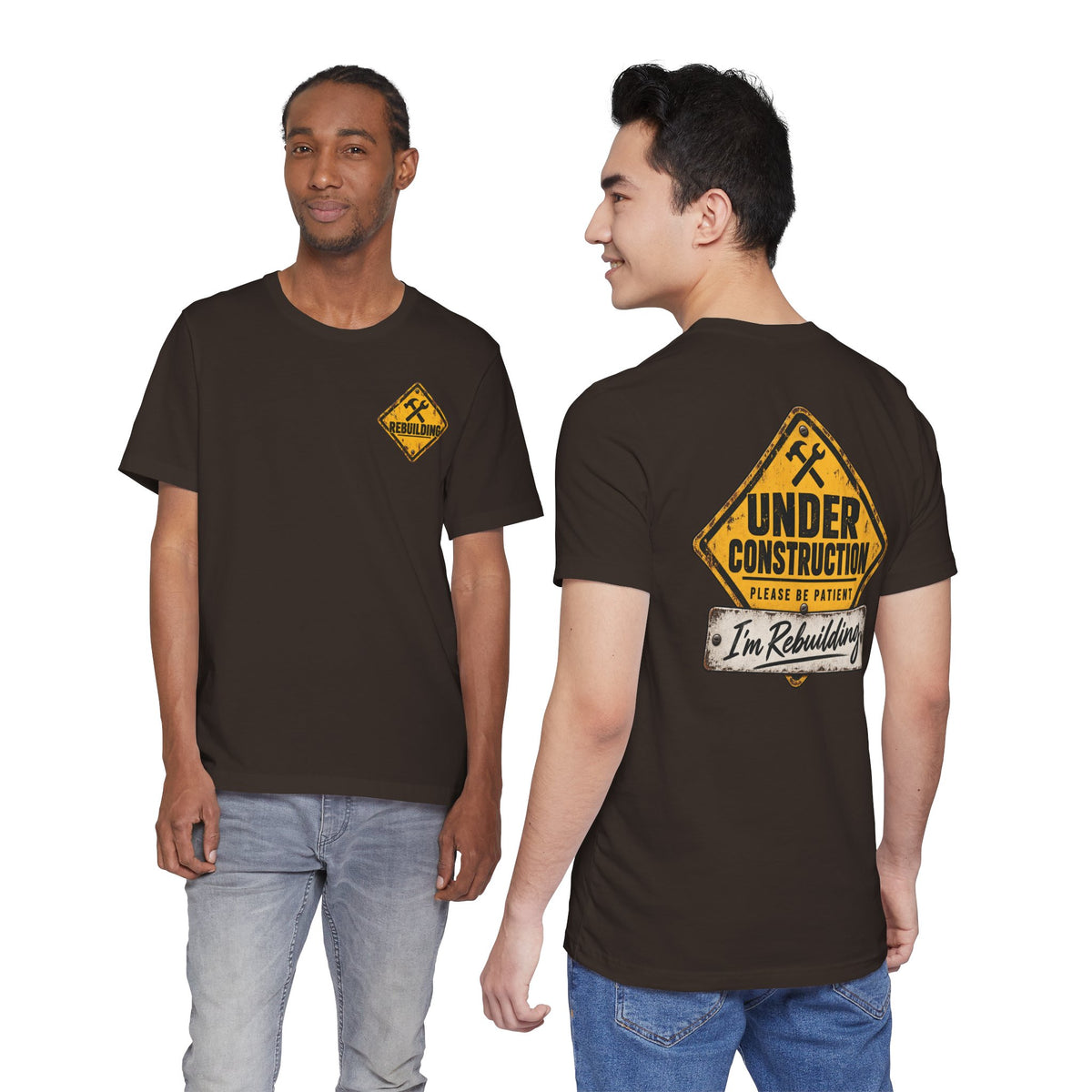 Under Construction — Unisex Tee | I’m Rebuilding — Roots Recovery Housing
