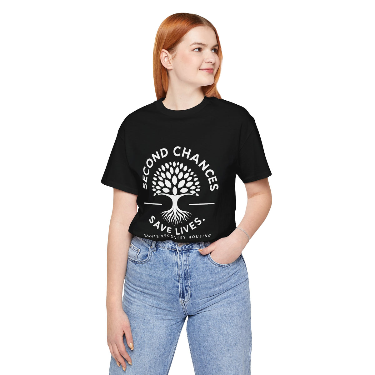 Second Chances Save Lives Tee — Roots Recovery Housing Fundraiser