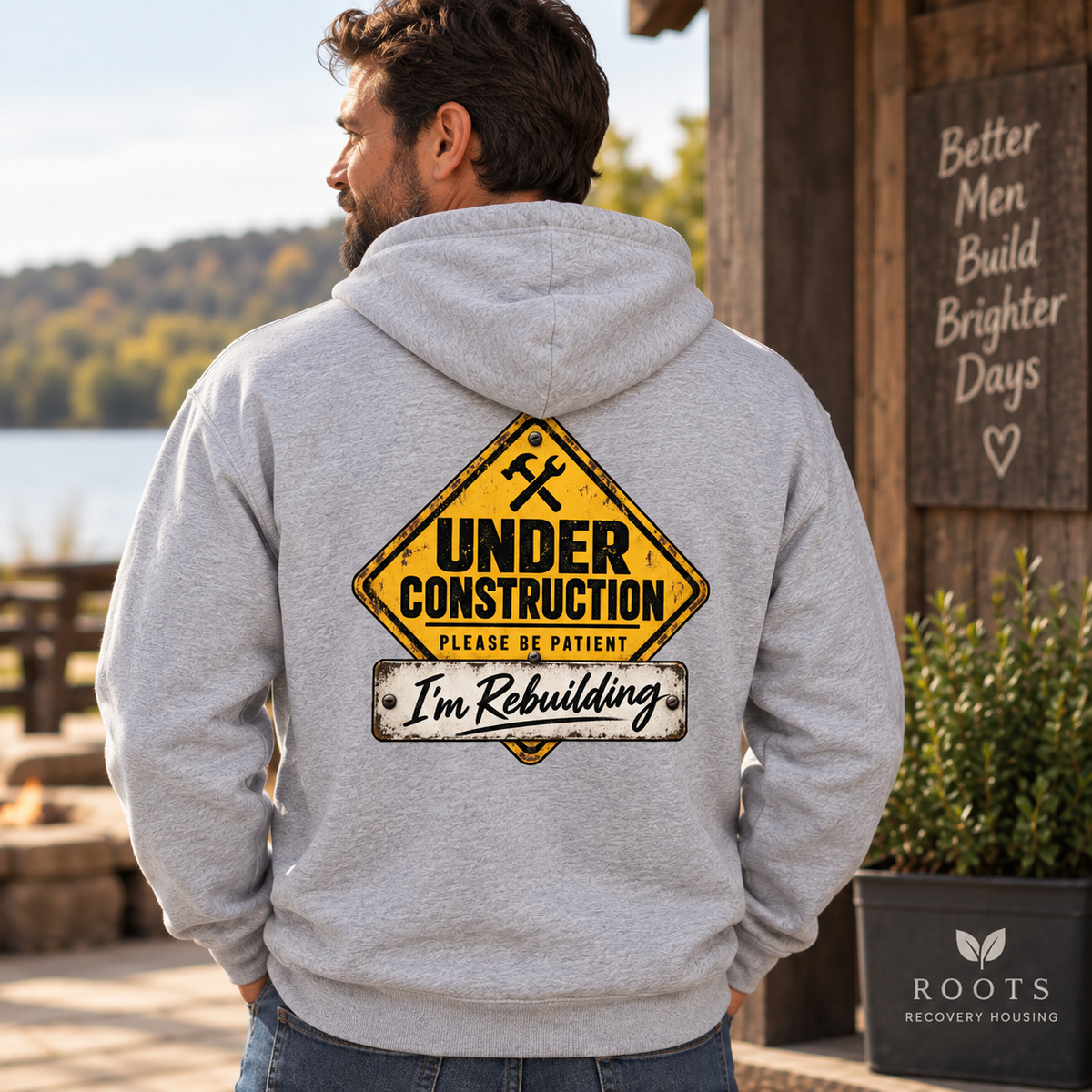 Under Construction — Unisex Hoodie | I’m Rebuilding — Roots Recovery Housing