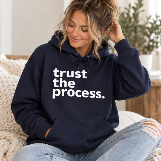 Trust The Process Hoodie — Roots Recovery Housing
