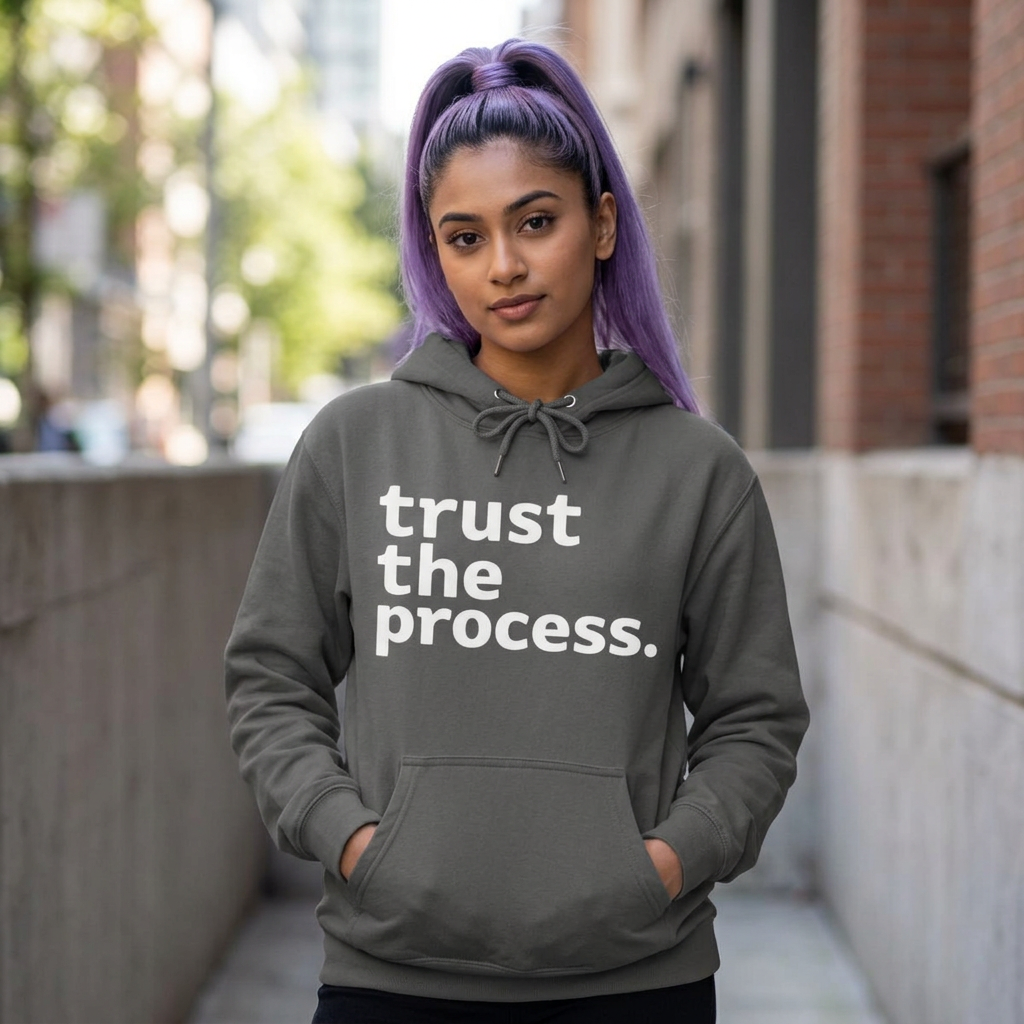 Trust The Process Hoodie — Roots Recovery Housing