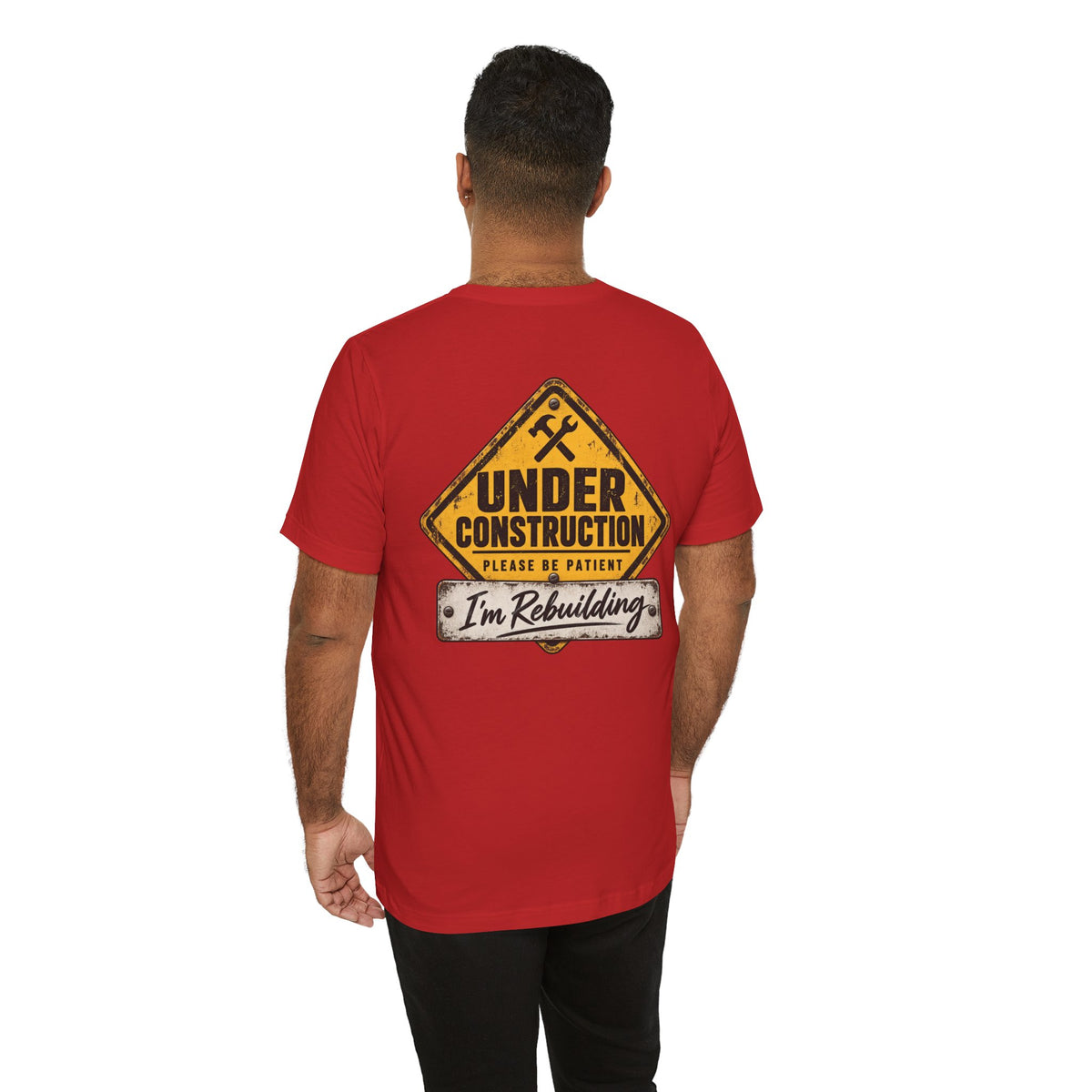 Under Construction — Unisex Tee | I’m Rebuilding — Roots Recovery Housing