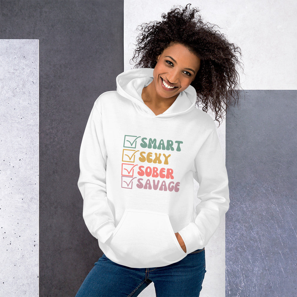 Smart Sexy Sober Savage Unisex Hoodie